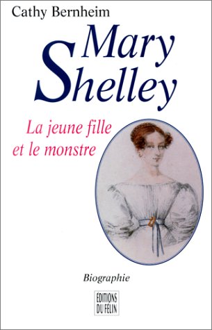 City Travel Guides Discounted  Livres : Mary Shelley : Le Monstre et la jeune fille