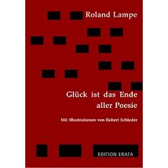 Gl�ck ist das Ende aller Poesie