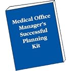 Click here to buy Medical Office Manager's Successful Planning Kit by  George S. Conomikes.