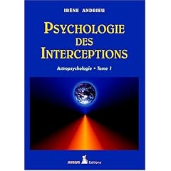 Psychologie des interceptions, tome 1 : Astropsychologie