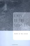 Lives Of The Sleepers (Ernest Sandeen Prize for Poetry)