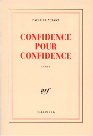 Confidence pour confidence - Prix Goncourt 1998