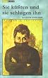 Sie k��ten und sie schlugen ihn [VHS]