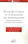 Economie et droit de la r�gulation des infrastructures : Perspectives des pays en voie de d�veloppement