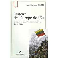 Histoire de l'Europe de l'Est : De la Seconde Guerre mondiale � nos jours
