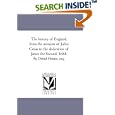 The history of England, from the invasion of Julius Cæsar to the abdication of James the Second, 1688. By David Hume,... by Hume, David