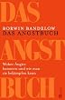 Das Angstbuch. Woher �ngste kommen und wie man sie bek�mpfen kann