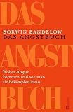 Das Angstbuch. Woher �ngste kommen und wie man sie bek�mpfen kann