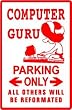COMPUTER GURU PARKING sign street novelty