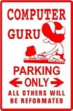 COMPUTER GURU PARKING sign street novelty