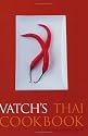 Vatch's Thai Cookbook: 150 Recipes with Guide to Essential Ingredients (Great Cooks)