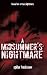 A Midsummer's Nightmare: Based On A True Nightmare