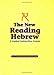 The New Reading Hebrew ~ A Guided Instruction Course
