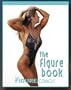 The Figure Book (The Figure Book : The Figure Competition Training Guide, 1)