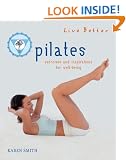 Pilates: Exercises and Inspirations for Well-being (Live Better)