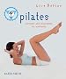 Pilates: Exercises and Inspirations for Well-being (Live Better)