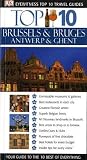 Brussels, Bruges, Antwerp and Ghent (Eyewitness Top Ten Travel Guides)