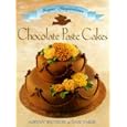 Chocolate Paste Cakes Sugar Inspiration (The Sugar Inspirations Series) by Adrian Westrope and Dan Tabor