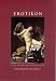 Book Erotikon: Essays on Eros, Ancient and Modern