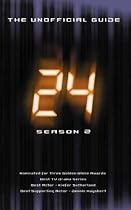 "24": The Unofficial Guide - Season Two