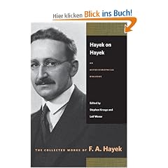 Hayek on Hayek: An Autobiographical Dialogue: An Autobiological Dialogue (Collected Works of F.A. Hayek)