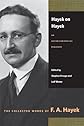 Hayek on Hayek: An Autobiographical Dialogue (The Collected Works of F. A. Hayek)