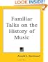 Familiar Talks on the History of Music