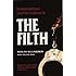 The Filth: The Explosive Inside Story of Scotland Yard's Top Undercover Cop