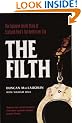 The Filth: The Explosive Inside Story Of Scotland Yard's Top Undercover Cop