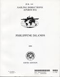 Philippine Islands, 2001 (Paper with CD-ROM): Pub. 162 (Sailing Directions (Enroute))