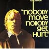 Nobody Move Nobody Get Hurt
