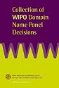 Collection of WIPO UDRP Domain Name Panel Decisions
