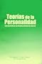 Teorías de la Personalidad: una selección de los mejores autores del S. XX