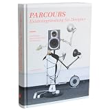 Parcours: Existenzgr�ndung f�r Designer. Unabh�ngig - Eigenverantwortlich - Selbst�ndigvon "Sophia Muckle"