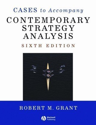 Cases to Accompany Contemporary Strategy Analysis