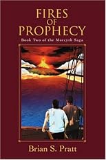 Fires of Prophecy (The Morcyth Saga, Book 2)