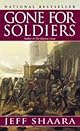 Gone for Soldiers: A Novel of the Mexican War