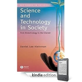Science and Technology in Society: From Biotechnology to the Internet (Kindle Edition)