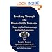 Breaking Through The Untouchable Diseases