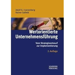 Wertorientierte Unternehmensf�hrung: Vom Strategieentwurf zur Implementierung