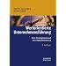 Wertorientierte Unternehmensf�hrung: Vom Strategieentwurf zur Implementierung