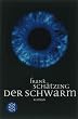 Der Schwarm: Roman