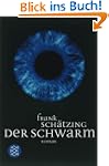 Der Schwarm: Roman