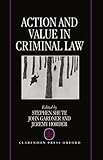 Action and value in criminal law