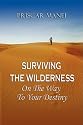 Surviving The Wilderness: On The Way To Your Destiny
