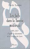 Les Juifs dans la Tunisie médiévale : 909-1057 d\'après les documents de la Geniza du Caire