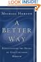 A Better Way: Rediscovering the Drama of God-Centered Worship