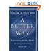 A Better Way: Rediscovering the Drama of God-Centered Worship