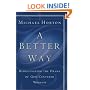 A Better Way: Rediscovering the Drama of God-centered Worship