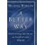 A Better Way: Rediscovering the Drama of God-Centered Worship